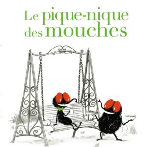 LE PIQUE-NIQUE DES MOUCHES