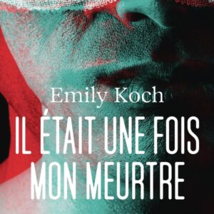 IL ETAIT UNE FOIS MON MEURTRE