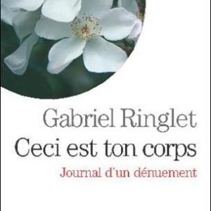 ESPACES LIBRES - T248 - CECI EST TON CORPS - JOURNAL D'UN DENUEMENT