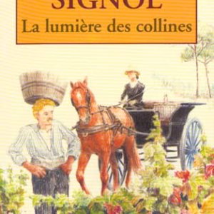 LA LUMIERE DES COLLINES (LES VIGNES DE SAINTE-COLOMBE, TOME 2) - LES VIGNES DE SAINTE-COLOMBES