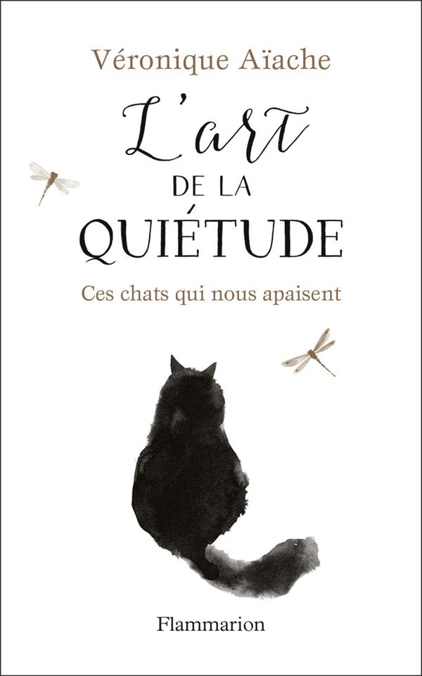 L'ART DE LA QUIETUDE - CES CHATS QUI NOUS APAISENT - ILLUSTRATIONS, COULEUR