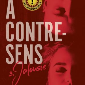 A CONTRE-SENS - TOME 3 - JALOUSIE