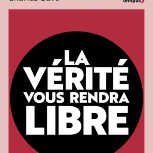 LA VERITE VOUS RENDRA LIBRE