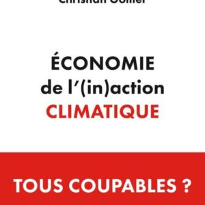 ECONOMIE DE L'(IN)ACTION CLIMATIQUE