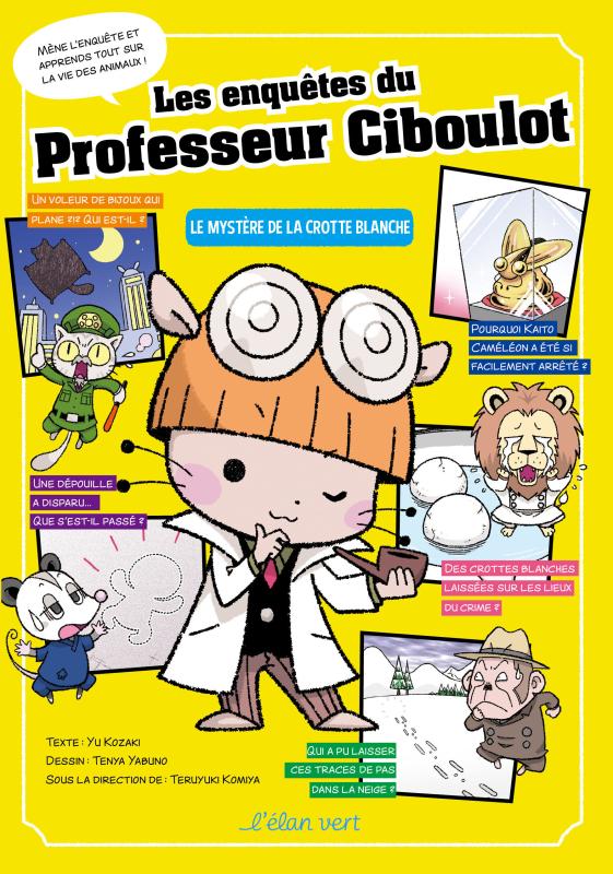 LES ENQUETES DU PROFESSEUR CIBOULOT - MYSTERE DE LA CROTTE