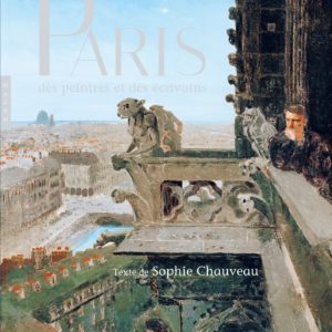 PARIS DES PEINTRES ET DES ECRIVAINS