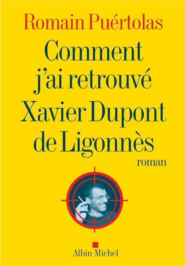 COMMENT J'AI RETROUVE XAVIER DUPONT DE LIGONNES