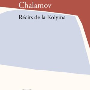 RECITS DE LA KOLYMA