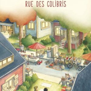 SAMEDI MATIN, RUE DES COLIBRIS