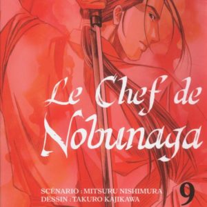 LE CHEF DE NOBUNAGA T09 - VOL09