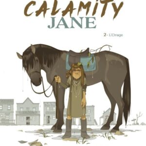 CALAMITY JANE T02 - L'ORAGE - VOL02