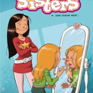 LES SISTERS - TOME 14 - JURE, CRACHE, MENTI !