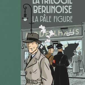 LA TRILOGIE BERLINOISE - TOME 2 LA PALE FIGURE