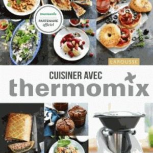 CUISINER AVEC THERMOMIX