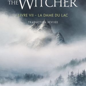 SORCELEUR (WITCHER) - POCHE, T7 : LA DAME DU LAC (TRADUCTION REVISEE)