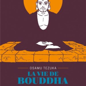 LA VIE DE BOUDDHA - EDITION PRESTIGE T04