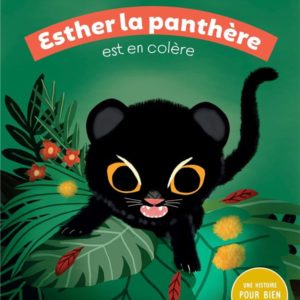 ESTHER LA PANTHERE EST EN COLERE