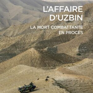 L'AFFAIRE D'UZBIN - LA MORT COMBATTANTE EN PROCES