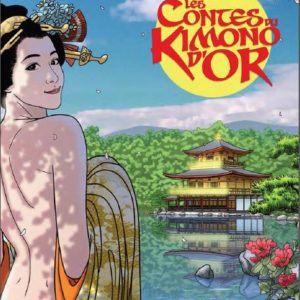 CONTES DU KIMONO D'OR (LES)