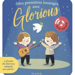 MES PREMIERES LOUANGES AVEC GLORIOUS