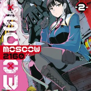 MOSCOW 2160 - TOME 2
