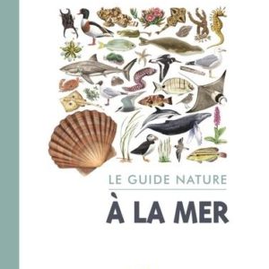LE GUIDE NATURE A LA MER