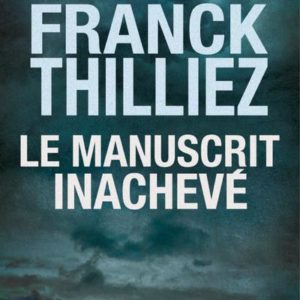 LE MANUSCRIT INACHEVE