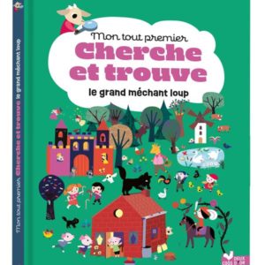 MON TOUT PREMIER CHERCHE ET TROUVE - LE GRAND MECHANT LOUP