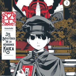 LES MYSTERES DE LA RESIDENCE KAIKA - TOME 2