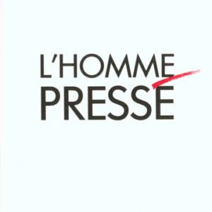 L'HOMME PRESSE