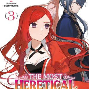 THE MOST HERETICAL LAST BOSS QUEEN - TOME 3