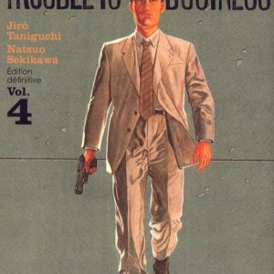 TROUBLE IS MY BUSINESS - TOME 4