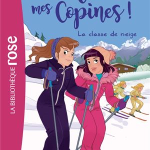 MA VIE, MES COPINES - T13 - MA VIE, MES COPINES 13 - LA CLASSE DE NEIGE