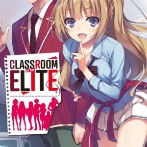 CLASSROOM OF THE ELITE - TOME 04