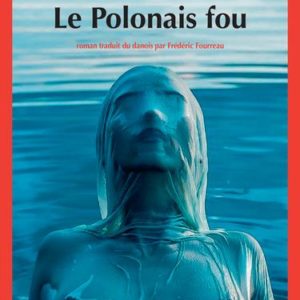 LE POLONAIS FOU