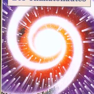 LES THANATONAUTES