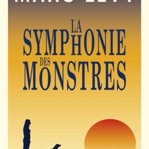 LA SYMPHONIE DES MONSTRES