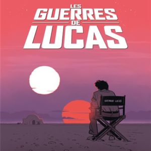 LES GUERRES DE LUCAS