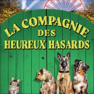 LA COMPAGNIE DES HEUREUX HASARDS