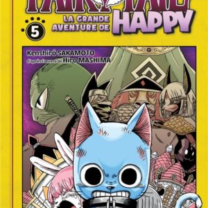FAIRY TAIL - LA GRANDE AVENTURE DE HAPPY T05