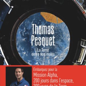 LA TERRE ENTRE NOS MAINS