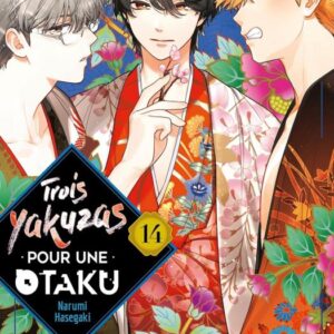 TROIS YAKUZAS POUR UNE OTAKU T14 - VOL14