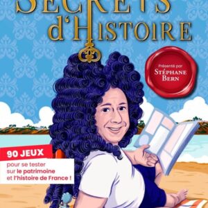 LE CAHIER DE VACANCES OFFICIEL SECRETS D'HISTOIRE 2026 - 90 JEUX POUR SE TESTER SUR LE PATRIMOINE ET