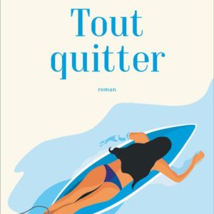 TOUT QUITTER