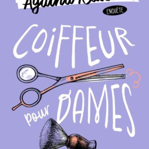 COIFFEUR POUR DAMES (AGATHA RAISIN ENQUETE, TOME 8)