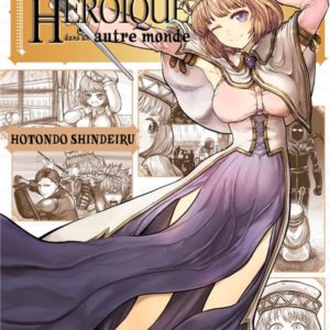 COMA HEROIQUE DANS UN AUTRE MONDE T03
