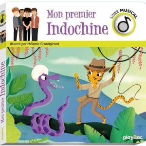 LIVRE MUSICAL - MON PREMIER INDOCHINE - AUDIO