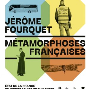 METAMORPHOSES FRANCAISES - ETAT DE LA FRANCE EN INFOGRAPHIES ET EN IMAGES