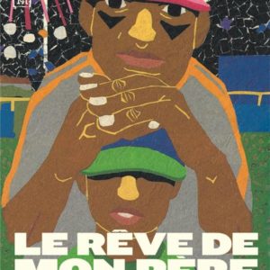 LE REVE DE MON PERE - TOME 3