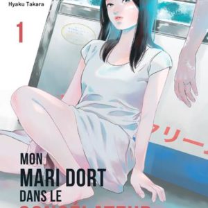 MON MARI DORT DANS LE CONGELATEUR - TOME 1